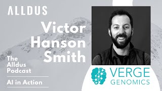 AI in Action E197: Victor Hanson-Smith, Head of Computational Biology at Verge Genomics