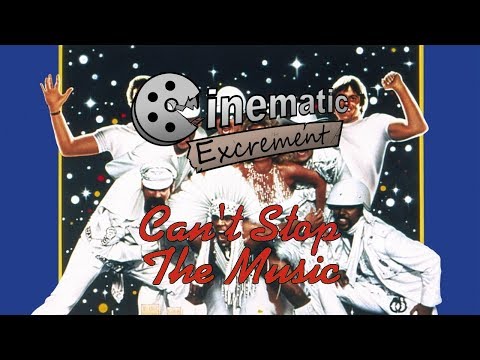 Cinematic Excrement: Episode 103 - Can't Stop The Music