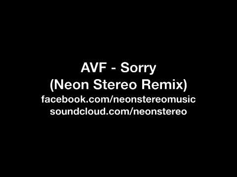 AVF - Sorry (Neon Stereo Remix)