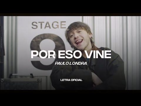 Paulo Londra - Por Eso Vine (Lyric Video) | CantoYo