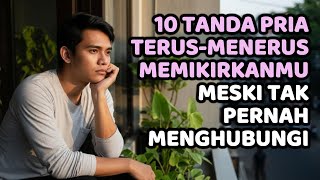 Download lagu 10 Tanda Pria Terus Menerus Memikirkanmu Meski Tak Pernah Menghubungi mp3