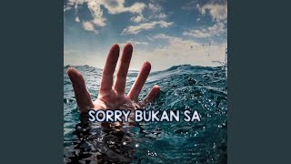 DJ Sorry Bukan Sa
