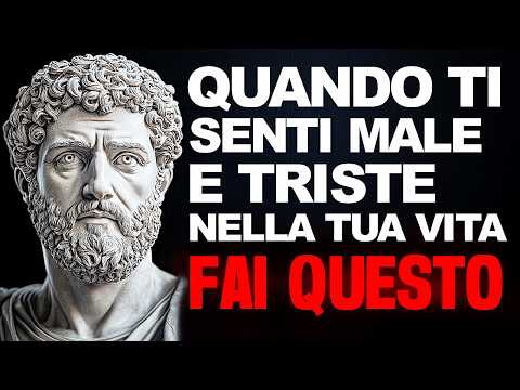 SENZA ENERGIA E TRISTE, RICORDA QUESTE LEZIONI STOICHE - FILOSOFIA STOICA