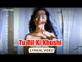 Tu Dil Ki Khushi Lyric Video Lucky Ali Sunidhi Chauhan Lucky Ali Gauri Sur The Melody Of Life