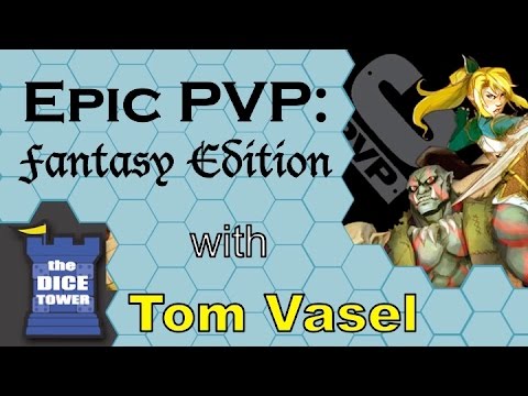 Dice Tower Reviews: Epic PVP: Fantasy