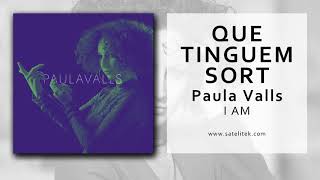 Paula Valls - Que tinguem sort (Single Oficial)