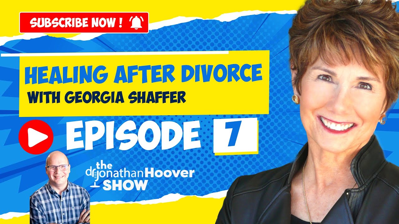 Healing After Divorce with Georgia Shaffer