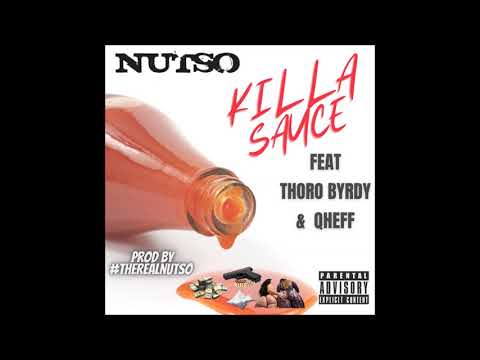 Nutso Feat. Thoro Byrdy & Qheff - Killa Sauce