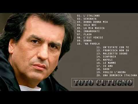 Grandi Successi Di Toto Cutugno - Toto Cutugno Greatest Hits - Toto Cutugno Canciones