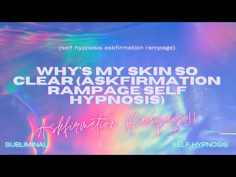 ✨ Transform Your Skin with "Why's My Skin So Clear?" Askfirmation Rampage Self Hypnosis ✨