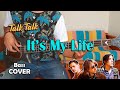 Talk Talk - It's My Life (Bass Cover)