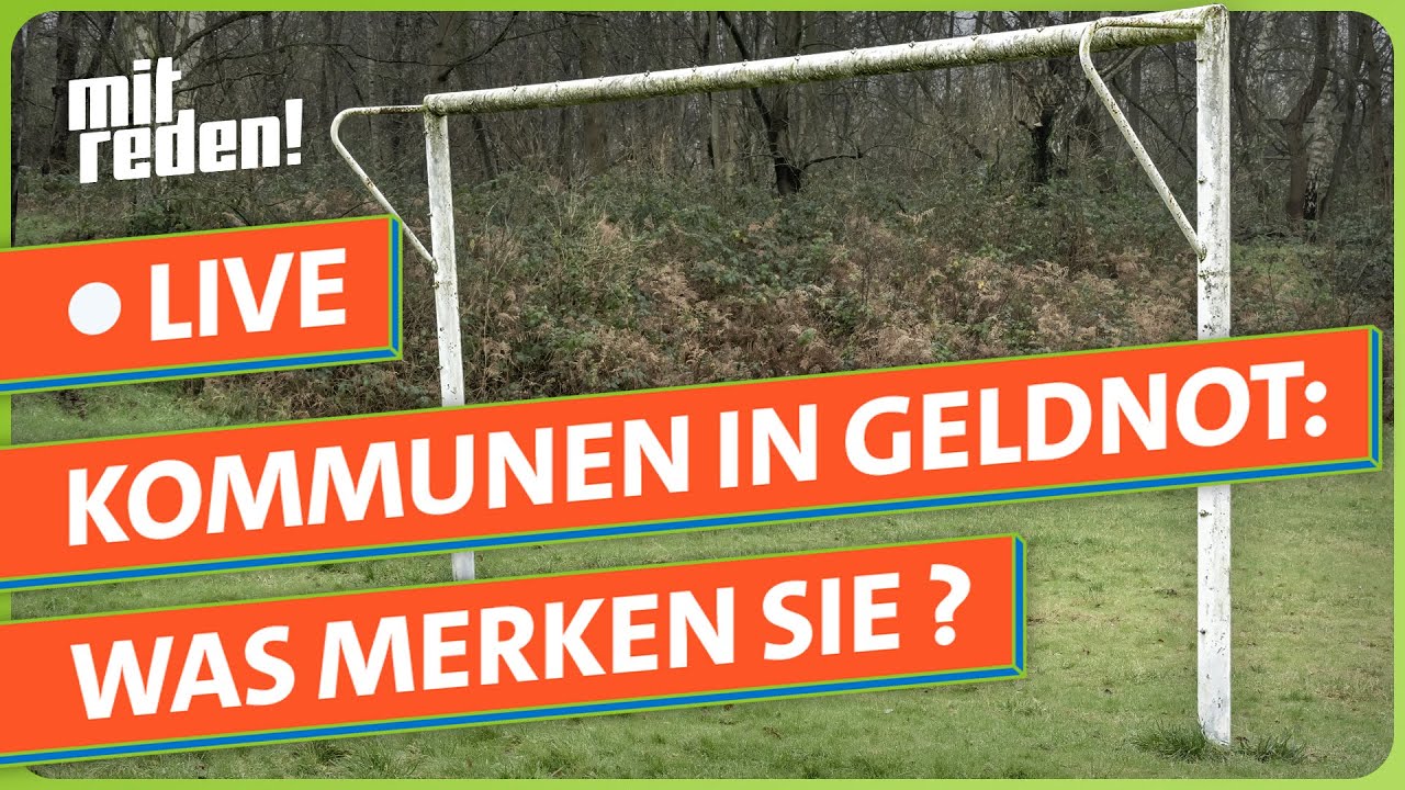 Klamme Kommunen - was heißt das für die Bürger? | mitreden.ard.de