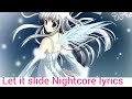 Let It Slide Nightcore Nikki Flores Lyrics