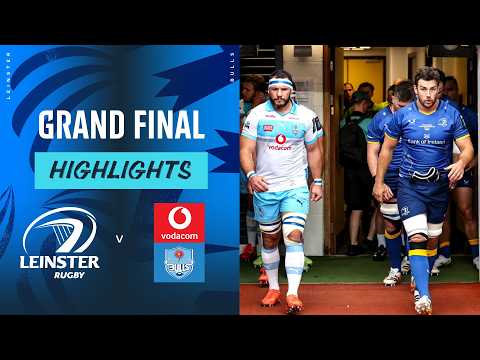 GRAND FINAL | Leinster v Vodacom Bulls | Highlights | 2025/26