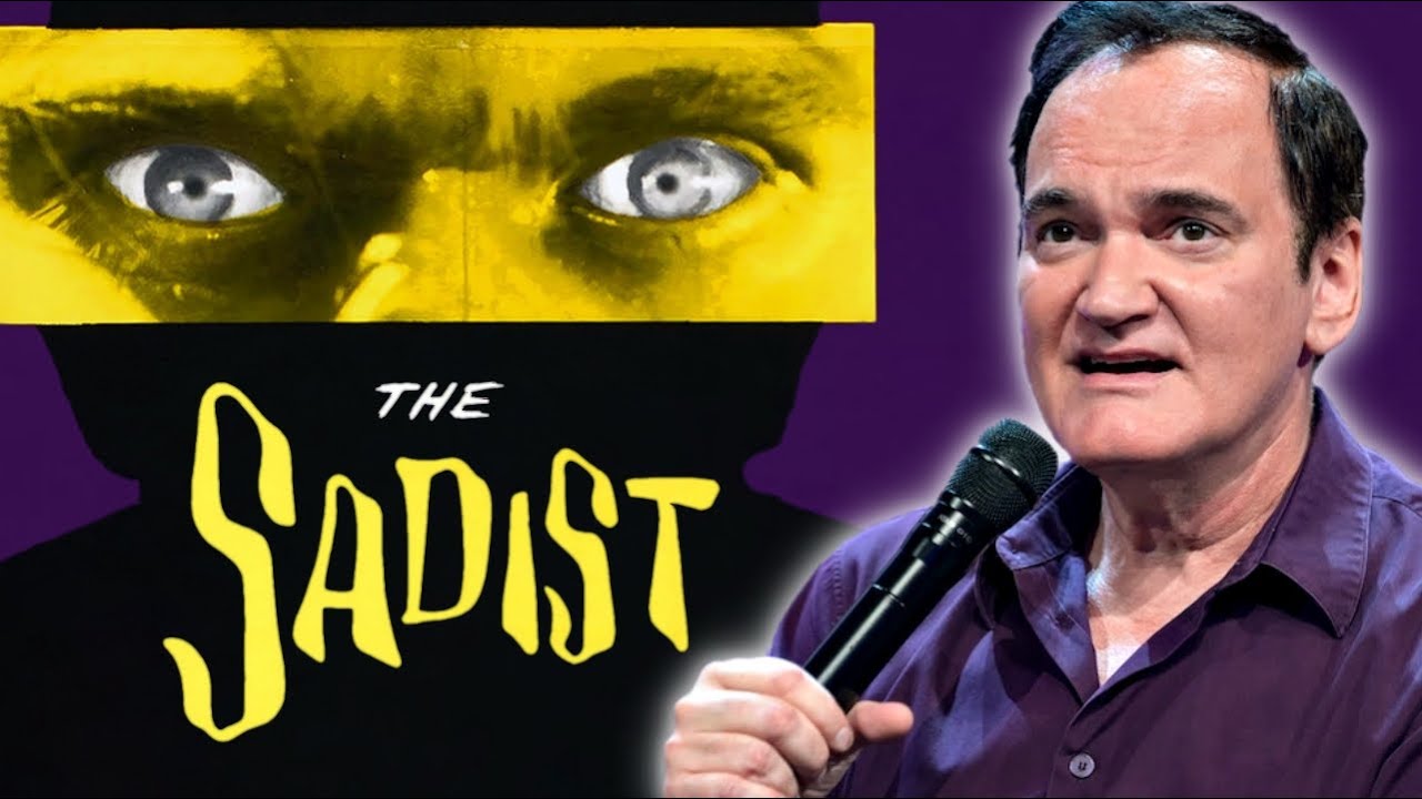 Quentin Tarantino on The Sadist