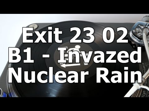 Exit 23 02 - B1 - Invazed - Nuclear Rain