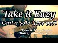 【Guitar solo】Take it Easy/Eagles(Live Ver)