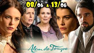ALÉM DO TEMPO - Lívia entra disfarçada de criada no casarão - RESUMO SEMANAL - (08 a 13/06) COMPLETA