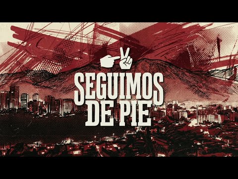 Los de Chávez - Seguimos de Pie (Video Oficial)