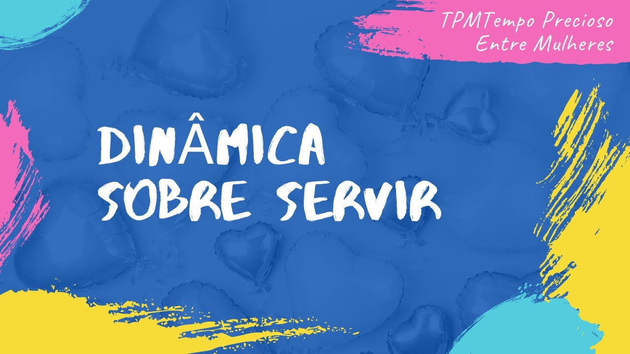 Dinâmica Especial sobre Servir / Ministérios
