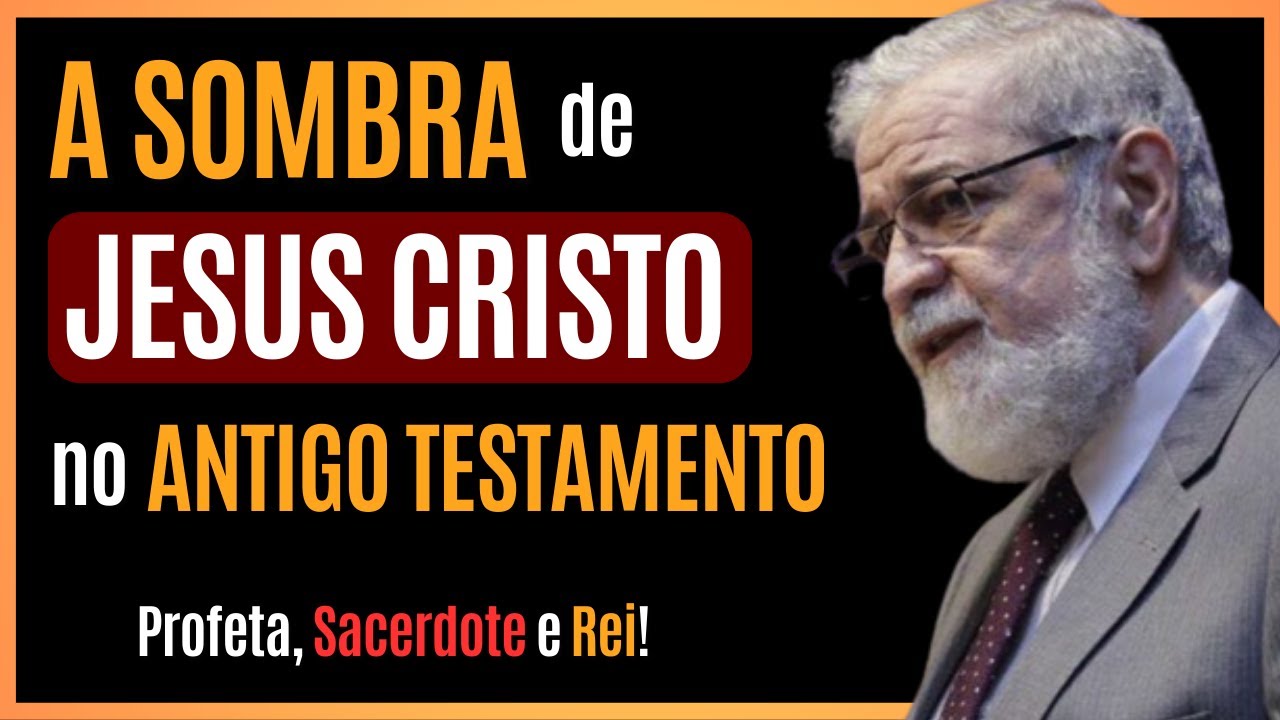 A SOMBRA de JESUS no AT e suas PROMESSAS para IGREJA | Augustus Nicodemus