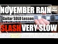 November Rain Guns N´Roses SLASH Guitar solo Lesson Very SLOW Speed with tabs