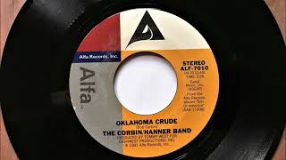 Oklahoma Crude , The Corbin/Hanner Band , 1981