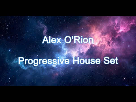 Alex O’Rion - Progressive House Set 2025
