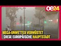 Mega Unwetter Verwüstet Diese Europäische Hauptstadt