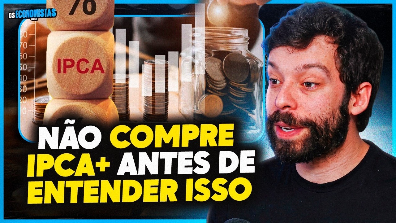 IPCA+ AINDA É ATRATIVO? NÃO INVISTA EM RENDA FIXA ANTES DISSO