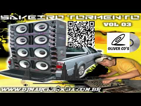CD SAVEIRO TORMENTO VOL.03 - DJ MARCIO ROCHA