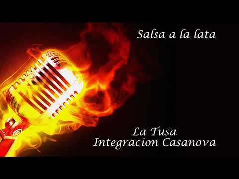 LA TUSA - INTEGRACION CASANOVA