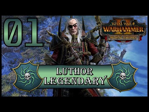 Total War: Warhammer 2 - Legendary Luthor Harkon - Mortal Empires Campaign - Episode 1