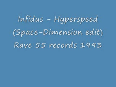 Infidus - Hyperspeed (Space-Dimension edit)