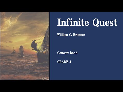Infinite Quest by William Brenner (For Concert Band)