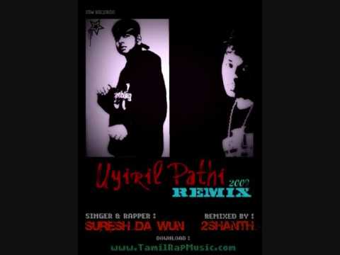 Uyiril Paathi (Remix Version) - Suresh Da Wun