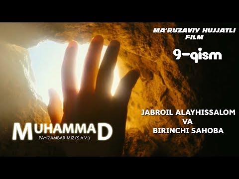 Muhammad (Sallallahu Alayhi Vasallam) hujjatli film 9-QISM
