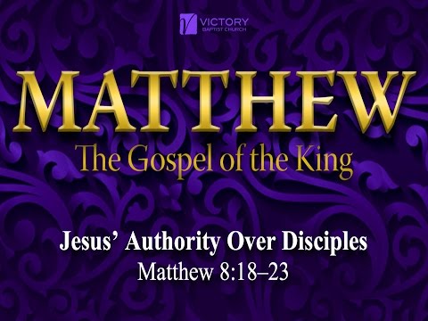 43) Jesus' Authority Over Disciples