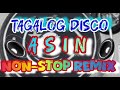 TAGALOG DISCO ASIN NON STOP REMIX