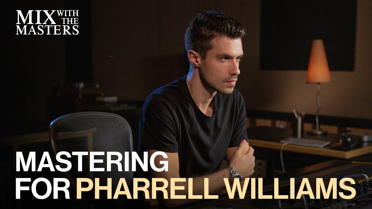 Mastering ‘Happy’ by Pharrell Williams