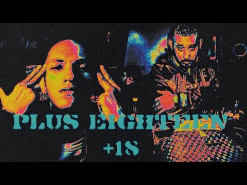 ARSENIK X ALYOUNG - PLUS EIGHTEEN +18 | ارسينك و اليونق