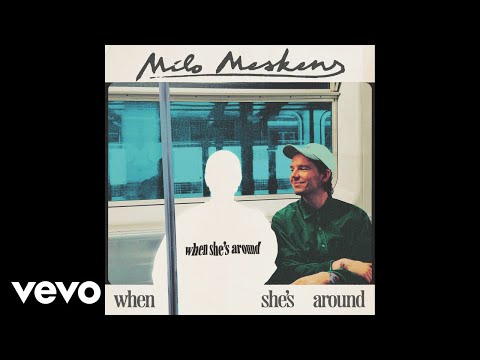 Milo Meskens - When She’s Around (Lyric Video)