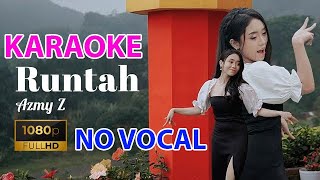 Download lagu Runtah - Azmy Z (Karaoke) (No Vocal) mp3