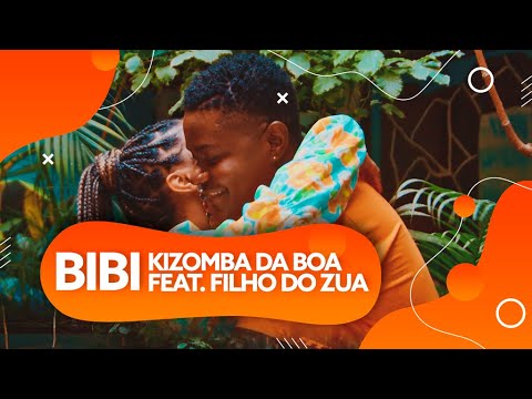 Kizomba Da Boa || Filho Do Zua - Bibi (Vídeo Oficial) [2022]