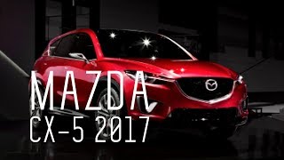 ЛУЧШАЯ МАЗДА/MAZDA CX-5 2017/БОЛЬШОЙ ТЕСТ-ДРАЙВ