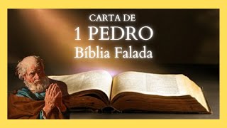 Carta de 1Pedro Completa - Bblia Falada 2021