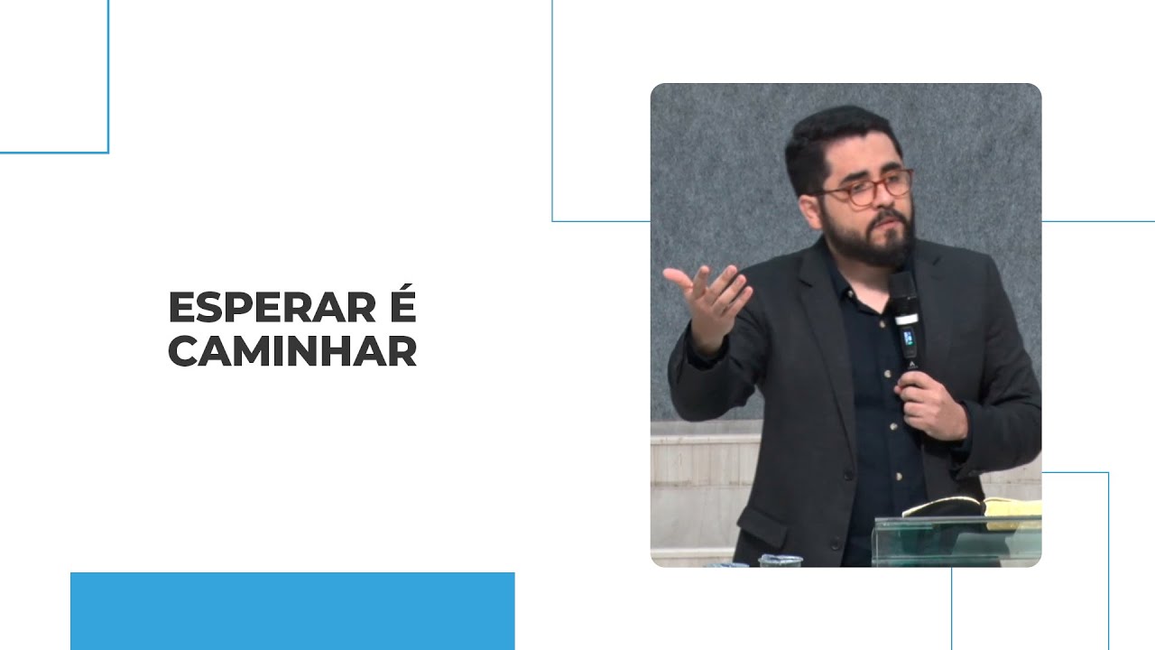 ESPERAR É CAMINHAR | PR. GUILHERME NUNES