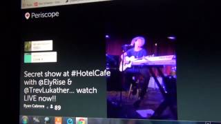 Ryan Cabrera  Periscopeco  secret show Hotel Cafe 5/22/15