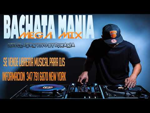 BACHATA MANIA MEGA MIX