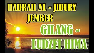 Download lagu Gilang Ludzfi Hima Hadrah Aljidury Jember... mp3